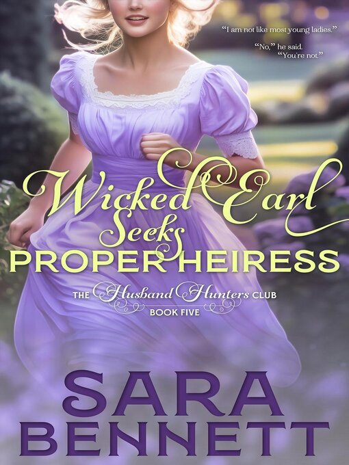 Title details for Wicked Earl Seeks Proper Heiress by Sara Bennett - Available